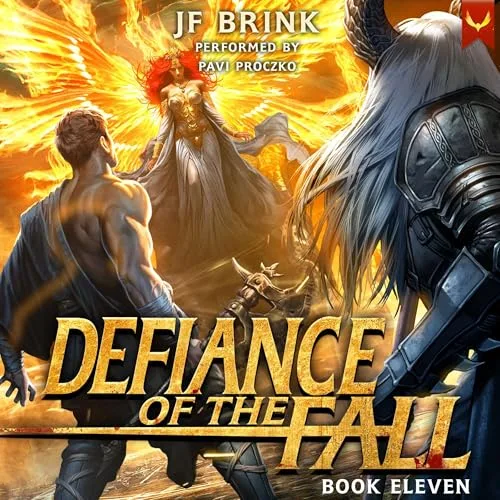 Defiance of the Fall 11 By TheFirstDefier, JF Brink